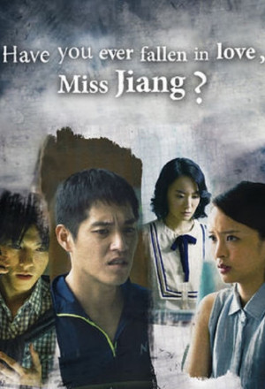 Have You Ever Fallen in Love, Miss Jiang?