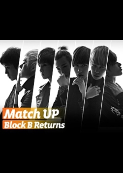 Match Up: Block B Returns