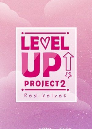Red Velvet – Level Up! Project: Season 2