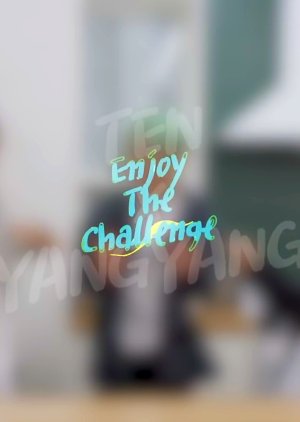 TEN X YANGYANG’s Enjoy the Challenge! (2020)